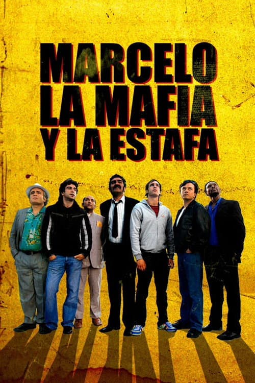 Poster for Marcelo, la mafia y la estafa