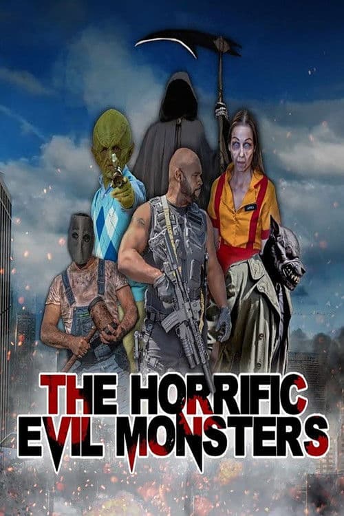 Poster for The Horrific Evil Monsters