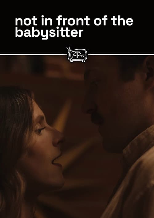 Poster for not in front of the babysitter