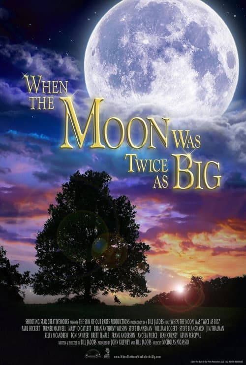 Poster for When the Moon Was Twice as Big