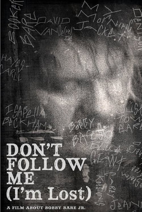 Постер до фільму «Bobby Bare Jr: Don't Follow Me (I'm Lost)»
