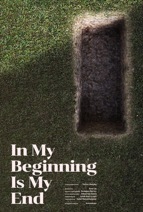 Poster for In My Beginning is My End