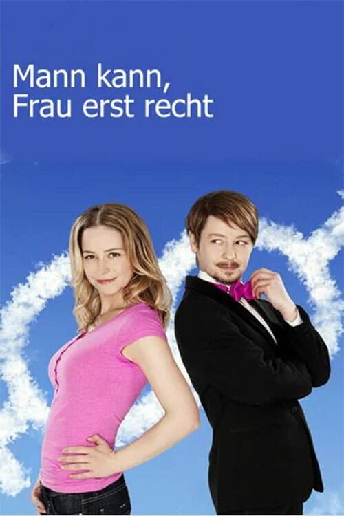 Poster for Mann kann, Frau erst recht