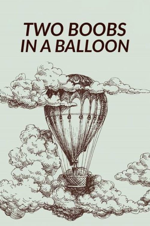 Poster for Two Boobs in a Balloon