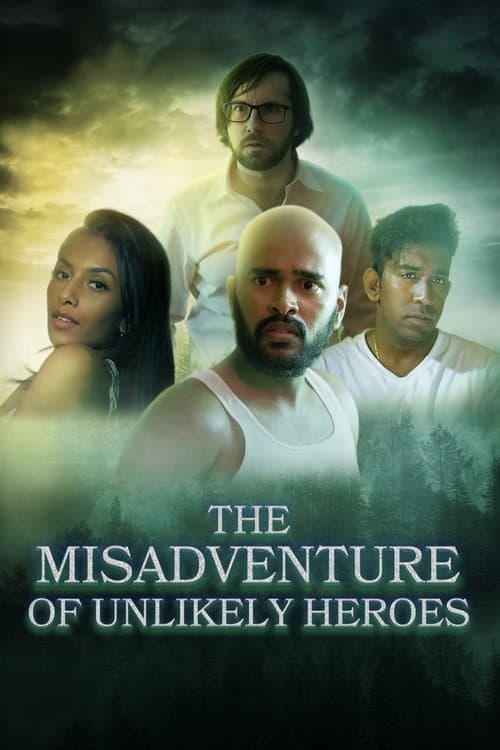 Poster for The Misadventure Of Unlikely Heroes