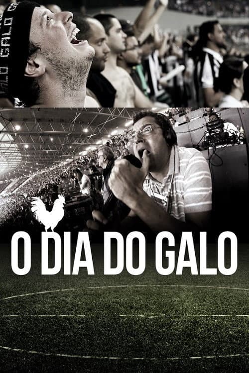 Poster for O Dia do Galo