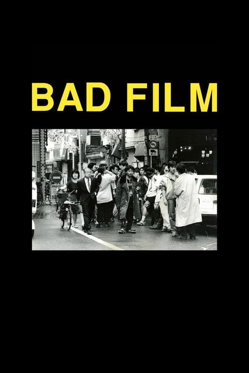 Poster for BAD FILM