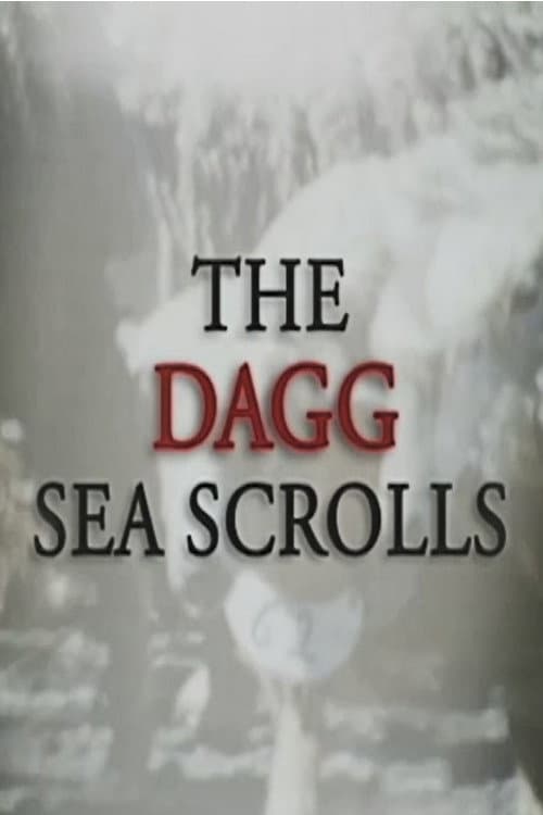 Poster for The Dagg Sea Scrolls
