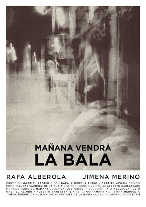 Poster for Mañana vendrá la bala