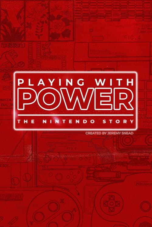 Poster for Playing with Power: The Nintendo Story