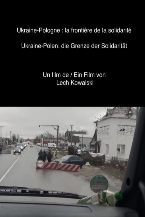Постер до фільму «Ukraine-Poland: The Border of Solidarity»