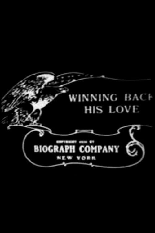 Постер до фільму «Winning Back His Love»