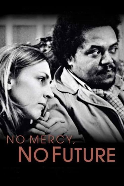Poster for No Mercy, No Future