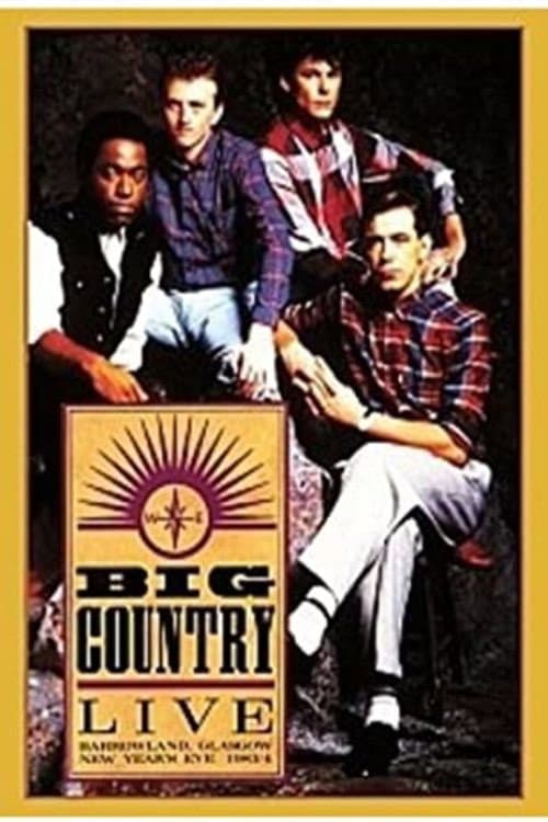 Poster for Big Country – Live At Barrowland 1983 (The Homecoming)