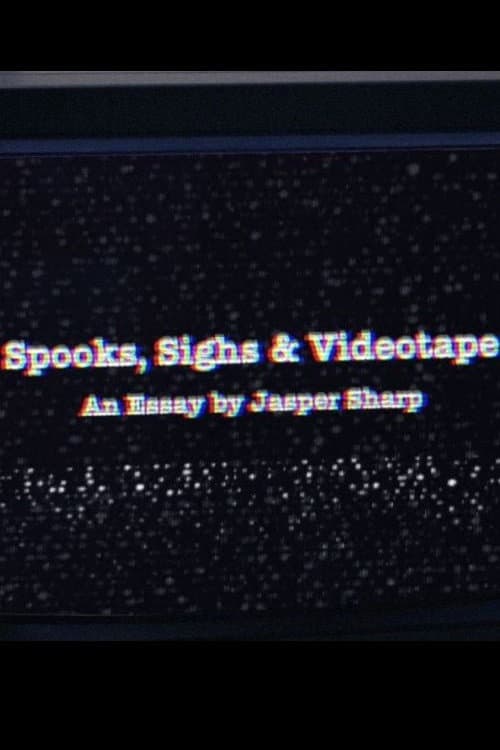 Poster for Spooks, Sighs and Videotape