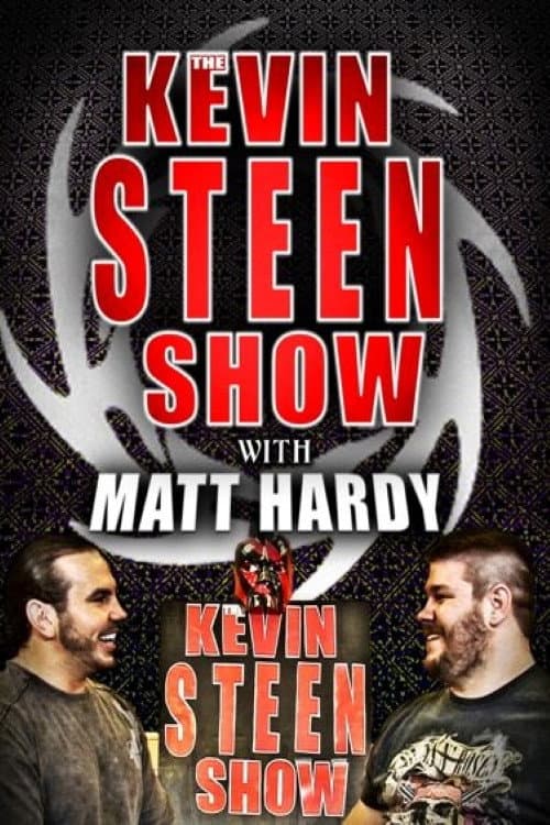 Poster for The Kevin Steen Show: Matt Hardy