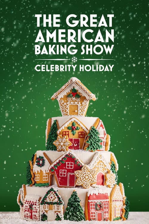 Poster for The Great American Baking Show: Celebrity Holiday 2025
