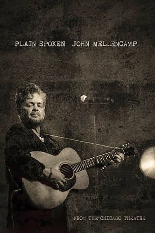 Poster for John Mellencamp: Plain Spoken Live from The Chicago Theatre