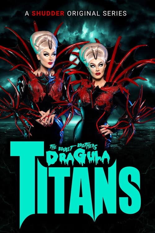 Poster for The Boulet Brothers' Dragula: Titans
