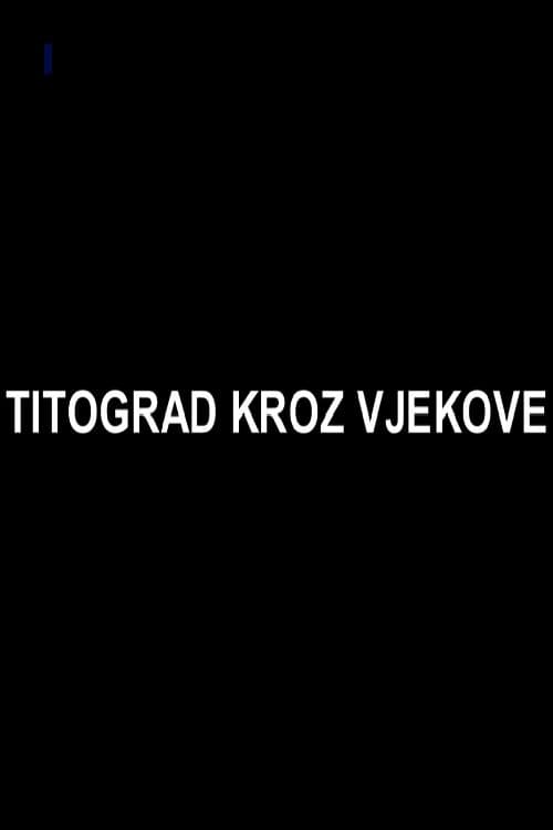 Poster for Titograd Through Centuries