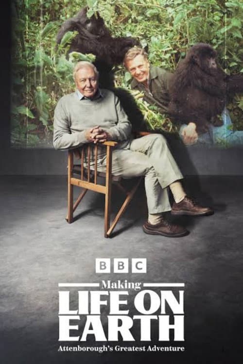 Poster for Making Life on Earth: Attenborough’s Greatest Adventure