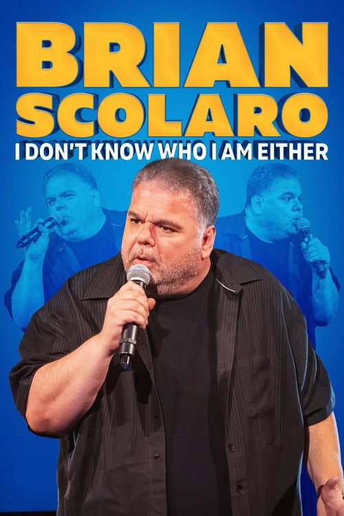 Poster for Brian Scolaro: I Don’t Know Who I am Either