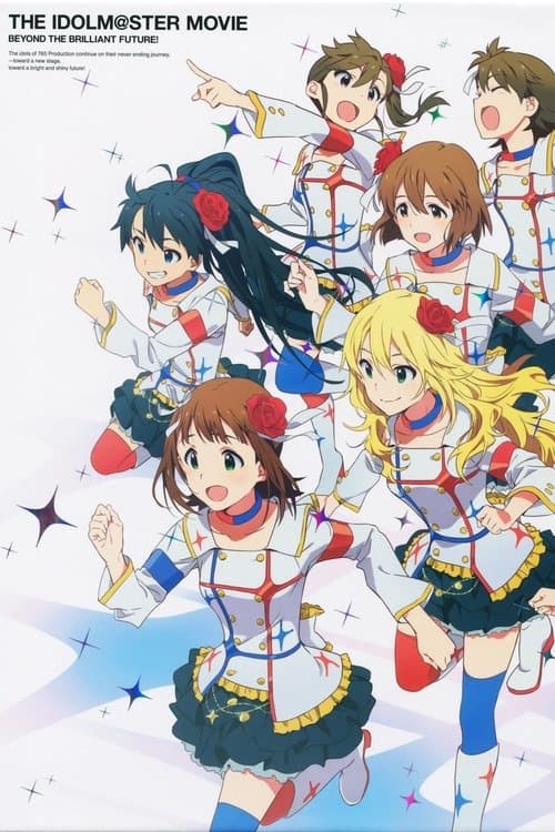 Poster for THE iDOLM@STER MOVIE: Beyond the Brilliant Future!