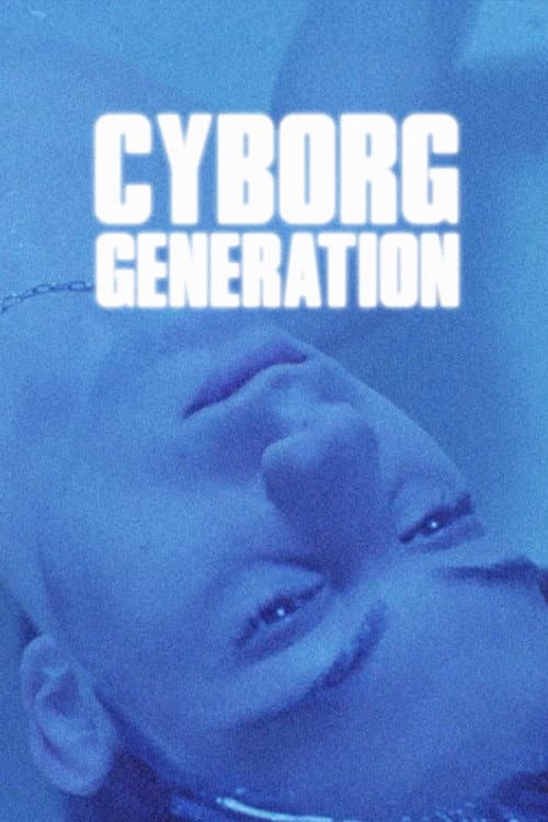 Poster for Cyborg Generation