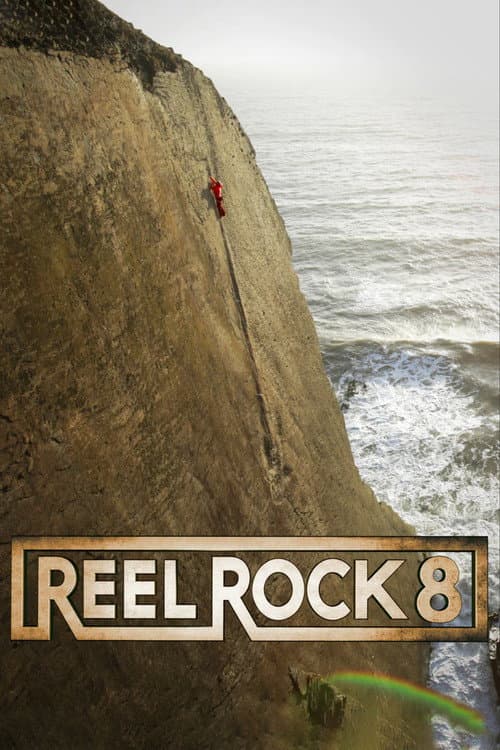 Poster for Reel Rock 8