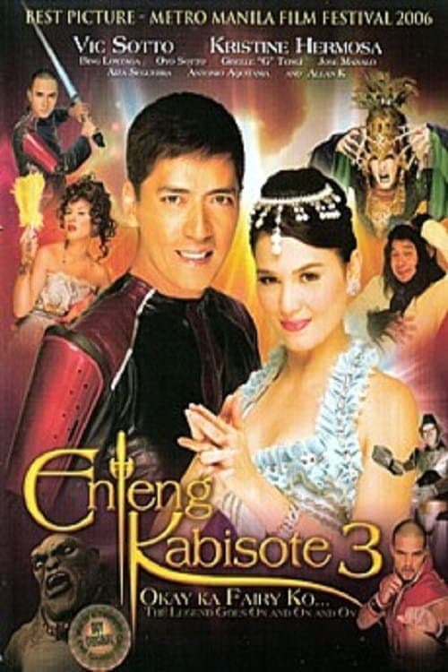 Poster for Enteng Kabisote 3: Okay ka, Fairy ko... The Legend Goes on and on and On