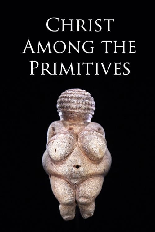 Poster for Christ Among the Primitives