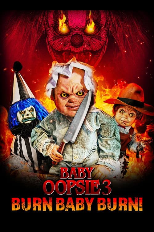 Poster for Baby Oopsie 3: Burn Baby Burn