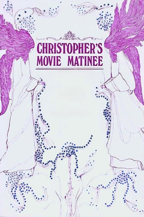 Poster for Christopher's Movie Matinee