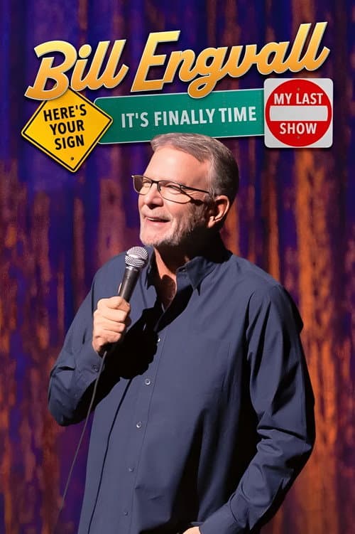 Poster for Bill Engvall: Here's Your Sign, It's Finally Time My Last Show