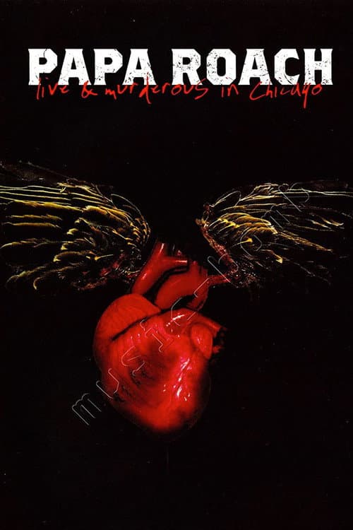 Poster for Papa Roach - Live & Murderous in Chicago