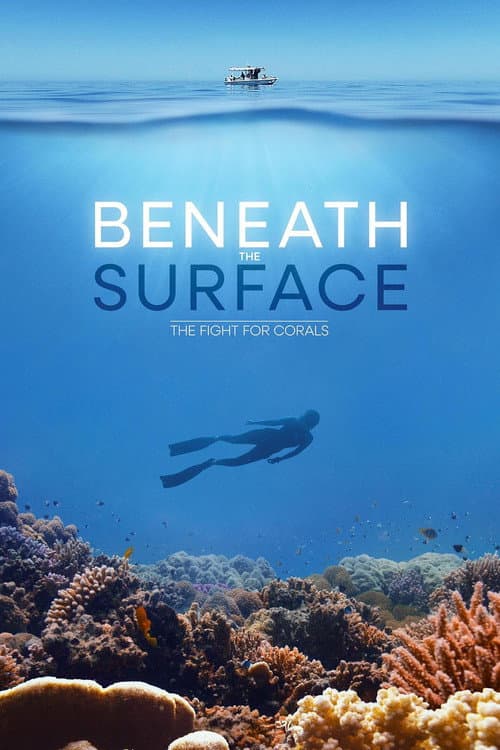 Poster for Beneath the Surface: The Fight for Corals
