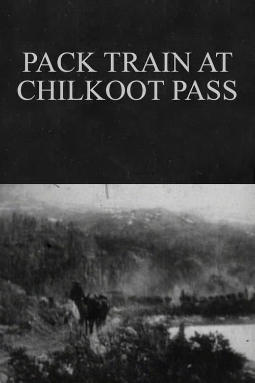Poster for Pack Train at Chilkoot Pass