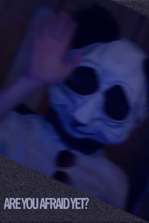Poster for Are You Afraid Yet?