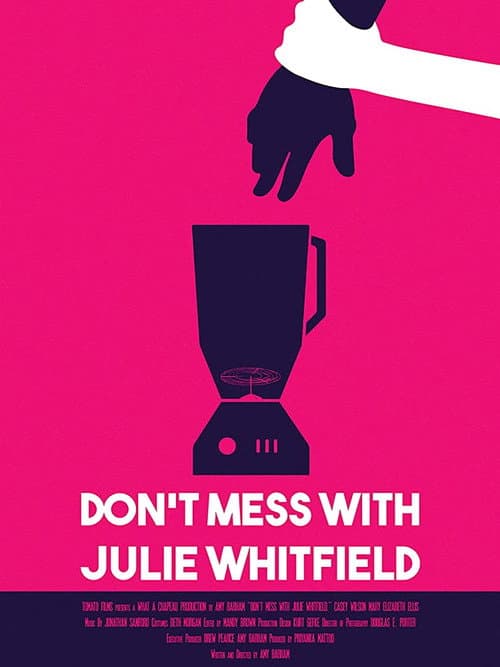 Poster for Don't Mess with Julie Whitfield
