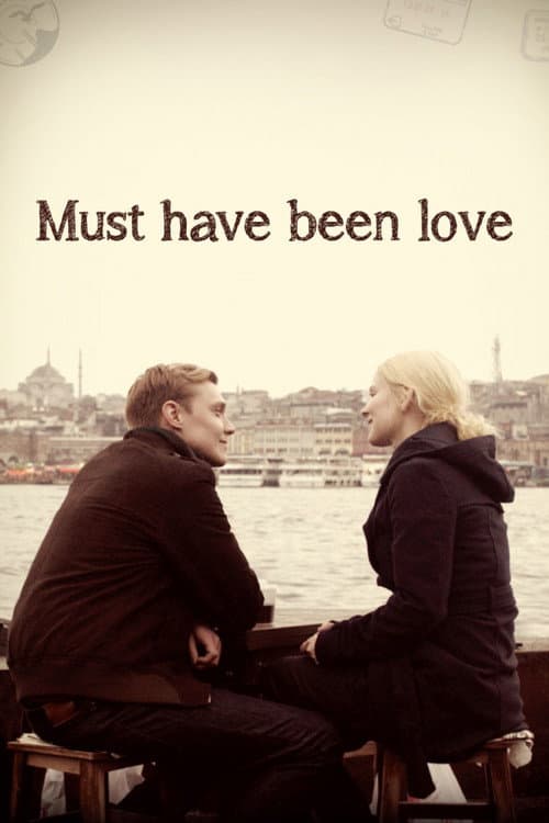 Poster for Must Have Been Love
