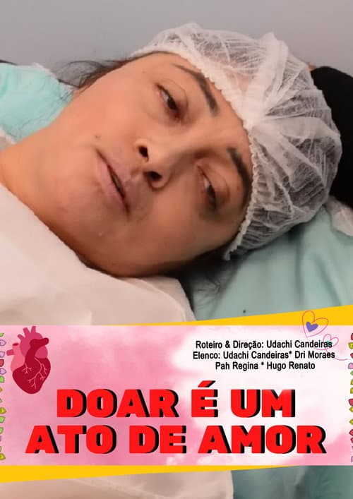 Poster for Doar é um ato de amor