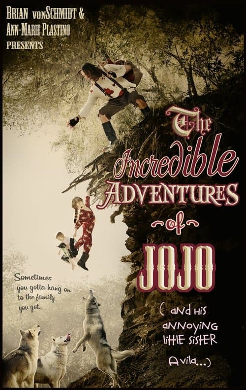 Poster for The Incredible Adventure of Jojo (And His Annoying Little Sister Avila)