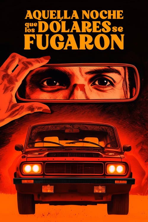 Poster for Aquella noche que los dólares se fugaron