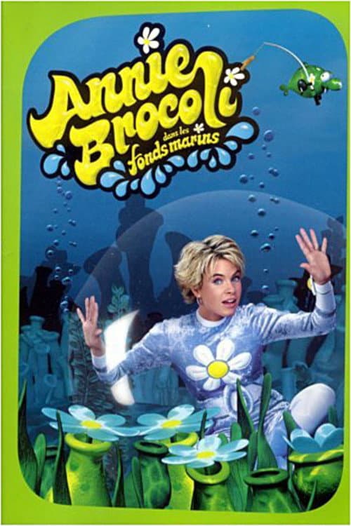 Постер до фільму «Annie Brocoli dans les fonds marins»