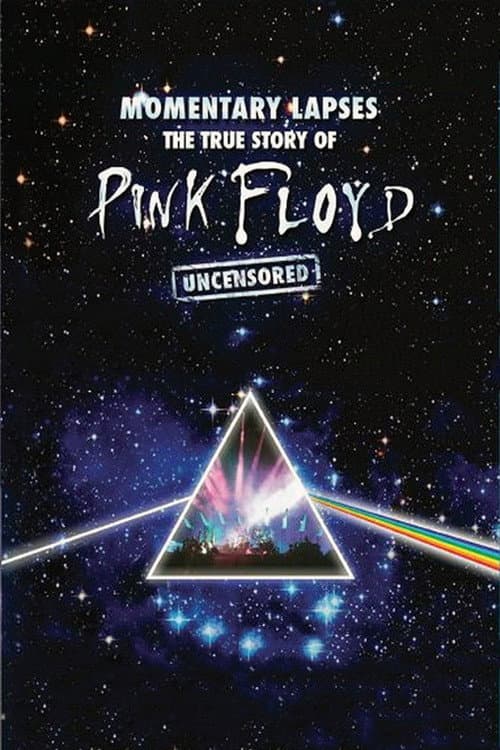 Постер до фільму «Pink Floyd: Momentary Lapses - The True Story of Pink Floyd»