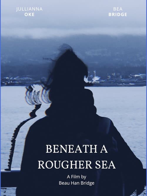Poster for Beneath a Rougher Sea