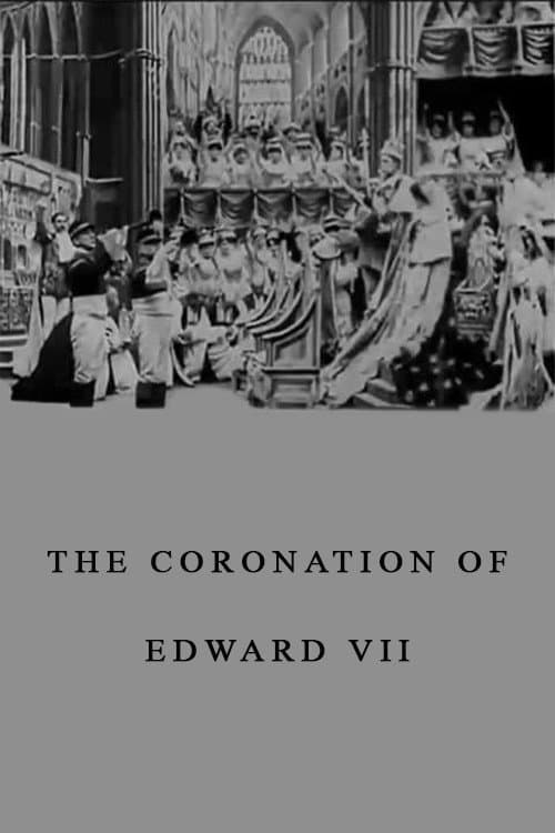 Постер до фільму «The Coronation of Edward VII»