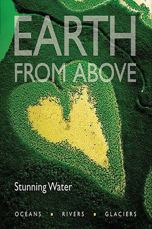 Poster for Earth from Above: Stunning Water