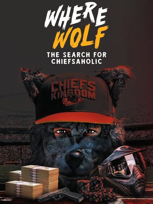 Poster for Where Wolf: The Search for ChiefsAholic