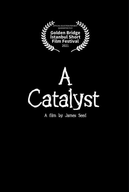 Poster for A Catalyst